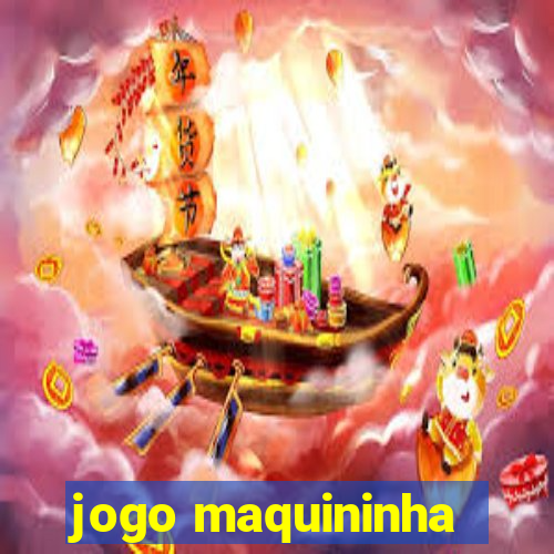 jogo maquininha